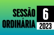 Transmissão da 6ª Sessão Ordinária de 2023