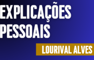 Explicações Pessoais do Ver. Lourival Alves da Rocha na Sessão Ordinária 05/2023