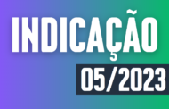 Apresentação da Indicação 05/2023 (Autor: Juares Máximo da Silva)
