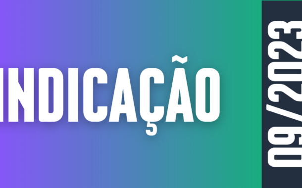 Discussão e Votação da Indicação nº 09/2023