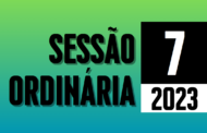 Transmissão da 7ª Sessão Ordinária de 2023