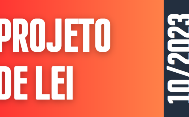 2ª Discussão e Votação do Projeto de Lei nº 10/2023 de autoria do Poder Executivo Municipal