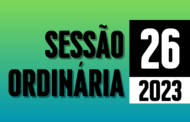 Transmissão da 26ª Sessão Ordinária de 2023