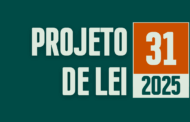 1ª Discussão e Votação do Projeto de Lei nº 31/2025